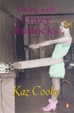 Living With Crazy Buttocks