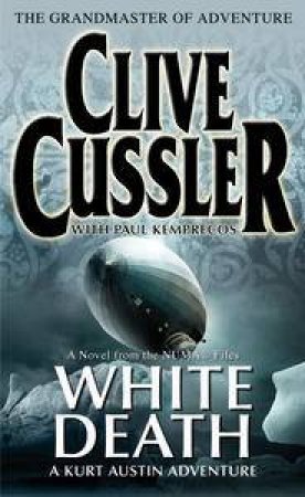 White Death by Clive Cussler & Paul Kemprecos