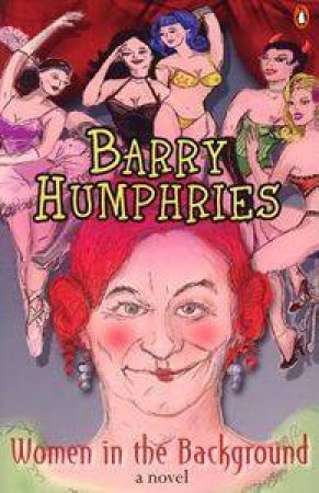 Women In The Background by Barry Humphries