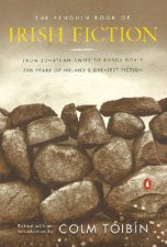 The Penguin Book Of Irish Fiction