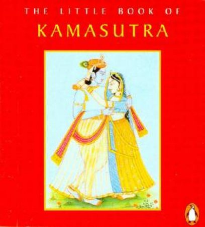 The Little Book Of Kamasutra by Ghosh Sudeshna Shome