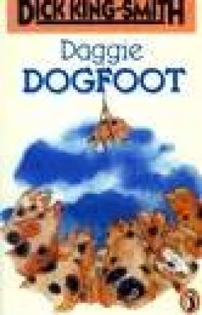 Daggie Dogfoot by Dick King-Smith