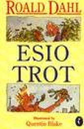 Esio Trot by Roald Dahl