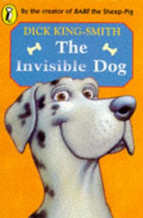 Young Puffin Storybook: The Invisible Dog by Dick King-Smith