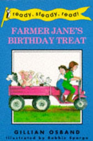 Ready Steady Read: Farmer Jane's Birthday Treat by Gillian Osband