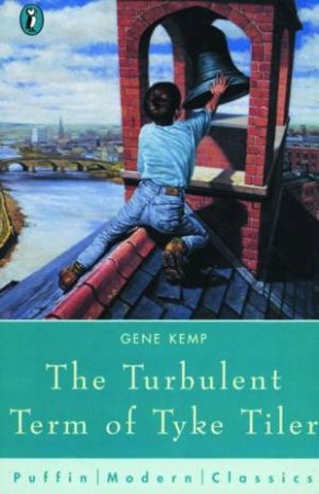 Pupffin Modern Classic: The Turbulent Term Of Tyke Tiler by Gene Kemp