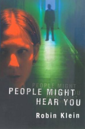 People Might Hear You by Robin Klein