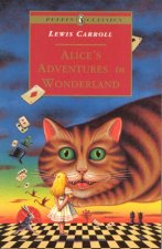 Puffin Classics Alices Adventures In Wonderland
