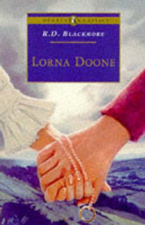 Puffin Classics: Lorna Doone by R D Blackmore