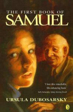 The First Book Of Samuel by Ursula Dubosarsky