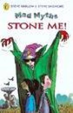 Mad Myths Stone Me