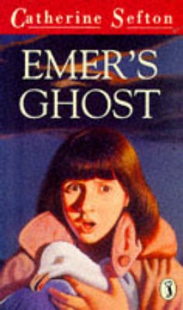 Emer's Ghost by Catherine Sefton