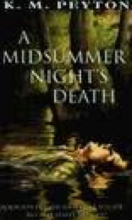 A Midsummer Night's Death by K M Peyton