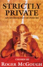 Strictly Private An Anthology of Poetry