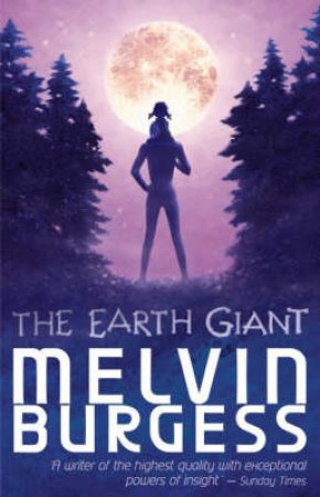 The Earth Giant by Melvin Burgess