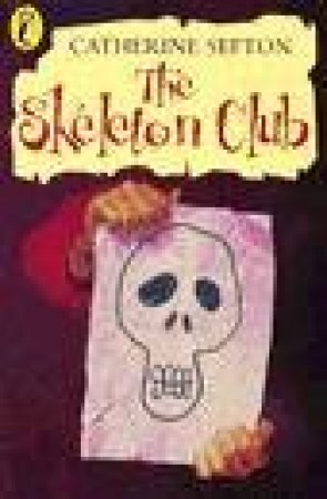 Young Puffin Storybook: The Skeleton Club by Catherine Sefton