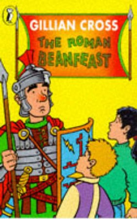 The Roman Beanfeast by Gillian Cross