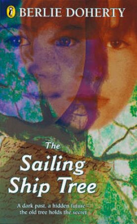 The Sailing-Ship Tree by Berlie Doherty