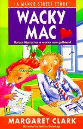 Mango Street: Wacky Mac by Margaret Clark