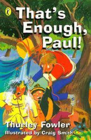 That's Enough, Paul! by Thurley Fowler