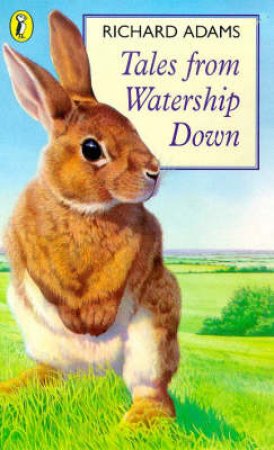 Tales From Watership Down by Richard Adams