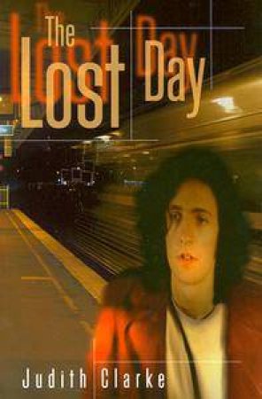 The Lost Day by Judith Clarke