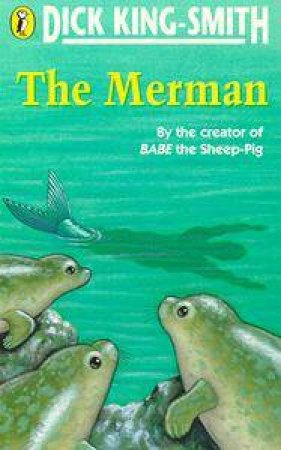 The Merman by Dick King-Smith