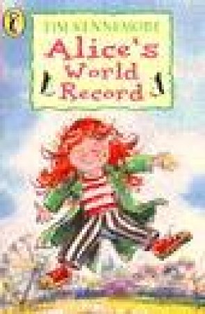 Young Puffin Storybook: Alice's World Record by Tim Kennemore