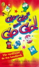 GoGos Are Go Go The Unofficial GoGos Handbook