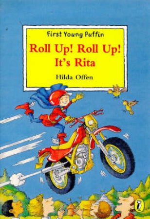 First Young Puffin: Roll Up! Roll Up! It's Rita by Hilda Offen