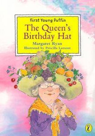 First Young Puffin: The Queen's Birthday Hat by Margaret Ryan