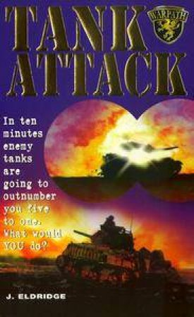 Tank Attack by J Eldridge