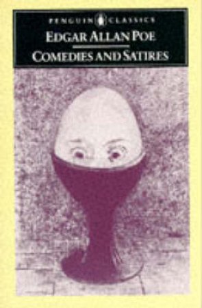 Penguin Classics: Comedies & Satires by Edgar Allan Poe