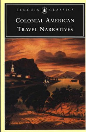 Penguin Classics: Colonial American Travel Narratives by Mary Rowlandson