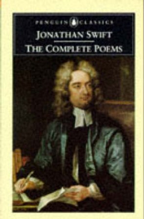 Penguin Classics: Complete Poems: Swift by Jonathan Swift