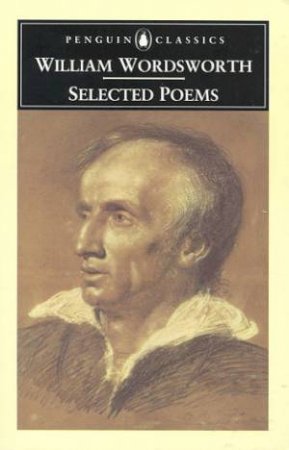 Penguin Classics: Selected Poems by William Wordsworth