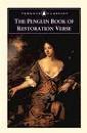 Penguin Classics: The New Penguin Book Of Restoration Verse by Harold Love