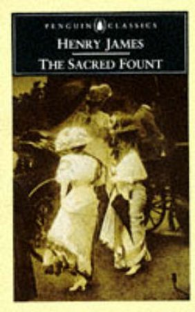 Penguin Classics: The Sacred Fount by Henry James