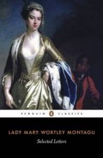 Penguin Classics Lady Mary Wortley Montagu Selected Letters