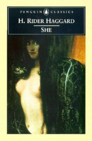 Penguin Classics: She by H Rider Haggard