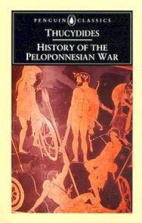Penguin Classics: History of the Peloponnesian War by Thucydides