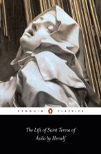 Penguin Classics Life of St Teresa of Avila By Herself