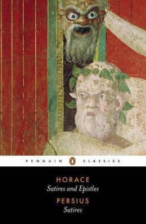 Penguin Classics: Horace: Satires & Epistles: Persius: Satires by Horace