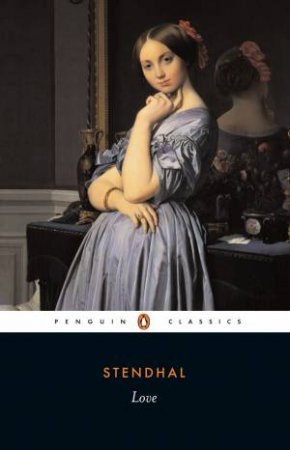 Penguin Classics: Love by Stendhal