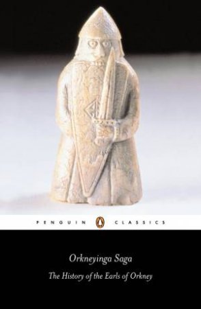 Penguin Classics: Orkneyinga Saga: The History of the Earls of Orkney by Hermann Palsson