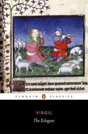 Penguin Classics: The Eclogues by Virgil