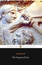 Penguin Classics The Conquest of Gaul