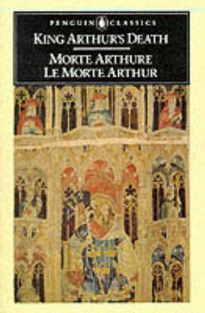 Penguin Classics: King Arthur's Death by Brian Stone