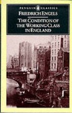 Penguin Classics Conditions of Working Class in England