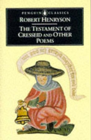 Penguin Classics: Testament of Cresseid & Other Poems by Henryson